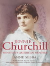 Jennie Churchill (eBook): Winston's American Mother